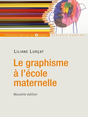 cover image of Le graphisme à l'école maternelle